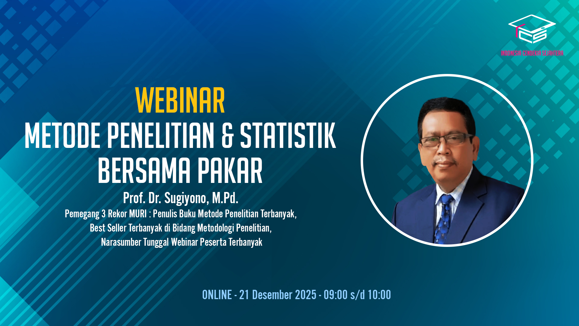 WEBINAR BELAJAR METODOLOGI PENELITIAN DAN STATISTIK DARI PAKAR